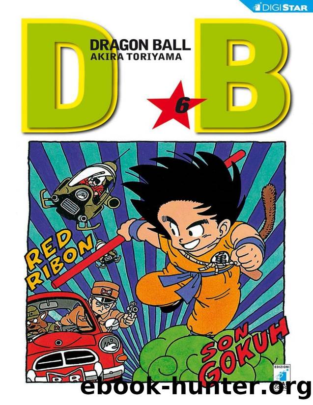 Dragon Ball 6: Digital Edition (Dragon Ball Evergreen Edition) (Italian Edition) by Akira Toriyama