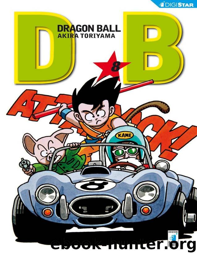 Dragon Ball 8: Digital Edition (Dragon Ball Evergreen Edition) (Italian Edition) by Akira Toriyama