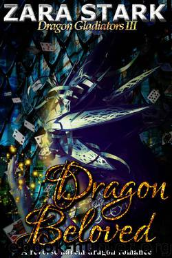 Dragon Beloved: A Reverse Harem Dragon Mythology Romance (Dragon Gladiators Book 3) by Zara Stark