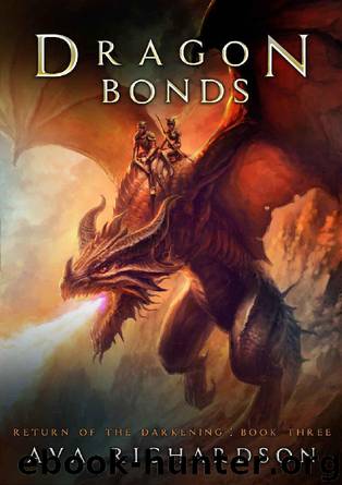 Dragon Bonds (Return of the Darkening Series Book 3) by Ava Richardson