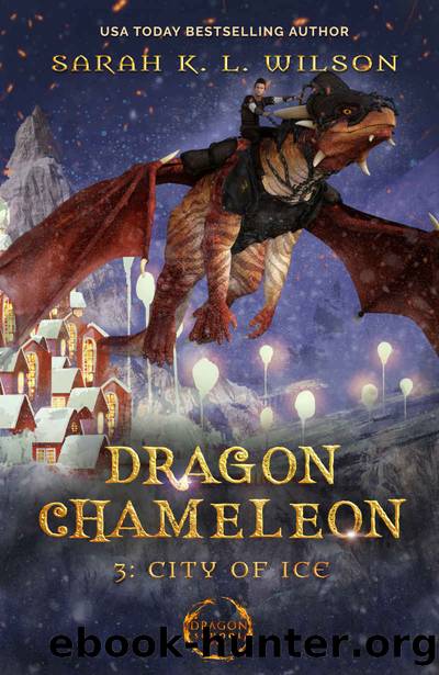 Dragon Chameleon: City of Ice by Sarah K. L. Wilson