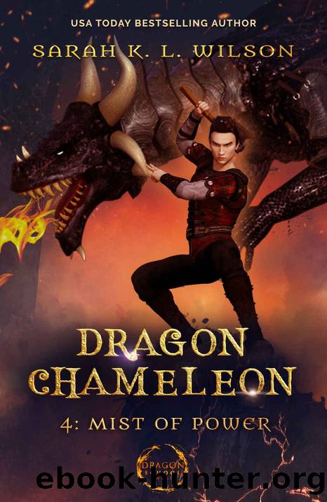 Dragon Chameleon: Mist of Power by Sarah K. L. Wilson