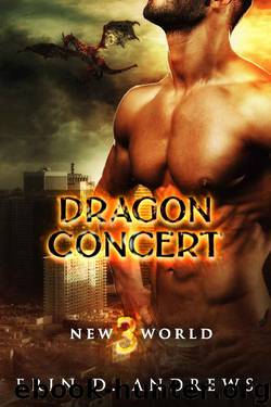 Dragon Concert (New World Book 3) by Erin D. Andrews
