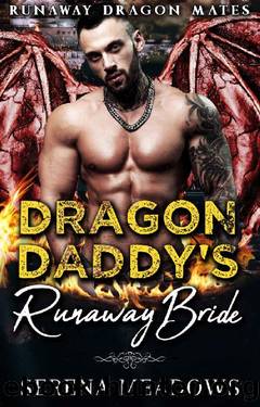 Dragon Daddy's Runaway Bride: (Runaway Dragon Mates) by Serena Meadows