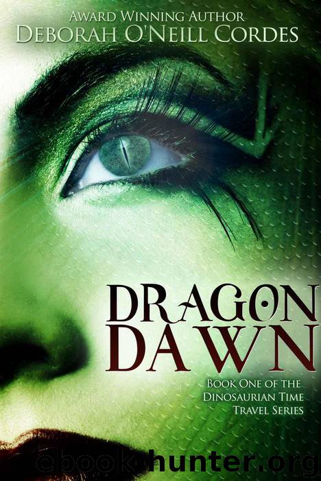 Dragon Dawn (Dinosaurian Time Travel) by Deborah O'Neill Cordes