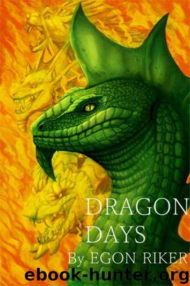 Dragon Days by Egon Riker
