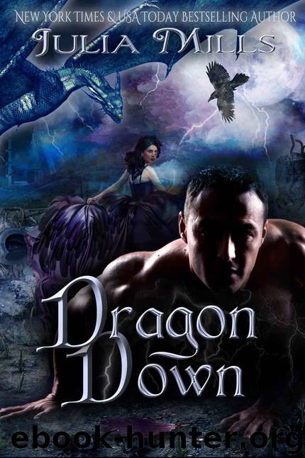 Dragon Down (Dragon Guard Book 22) by Mills Julia