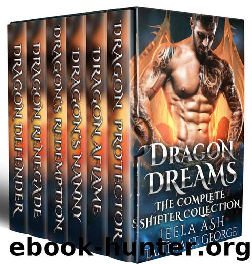 Dragon Dreams- The Complete Shifter Collection by Leela Ash & Tabitha St George