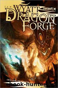 Dragon Forge by James Wyatt