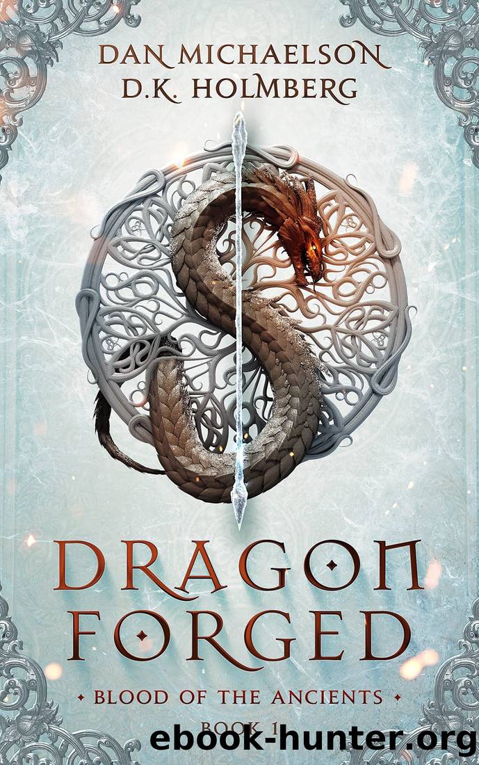 Dragon Forged by Dan Michaelson & D.K. Holmberg