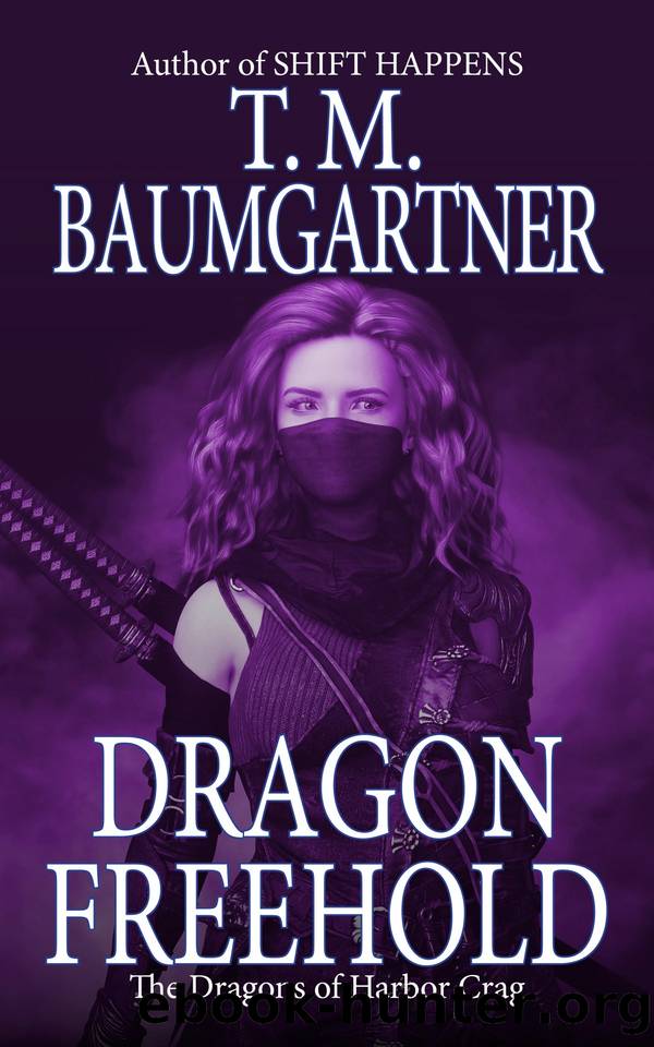 Dragon Freehold by T.M. Baumgartner