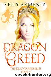 Dragon Greed by Kelly Armenta