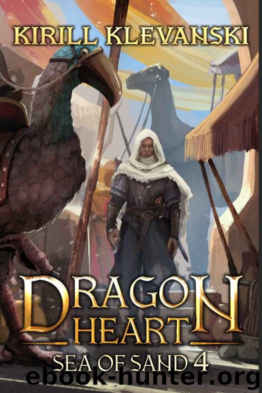 Dragon Heart: Sea of Sand. LitRPG Wuxia Series: Book 4 by Kirill Klevanski