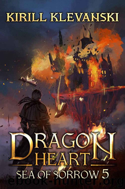 Dragon Heart: Sea of Sorrow. LitRPG Wuxia Series: Book 5 by Kirill Klevanski