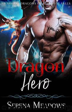 Dragon Hero (Guardian Dragons 0f Prospect Falls Book 3) by Serena Meadows