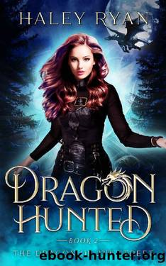 Dragon Hunted by Haley Ryan