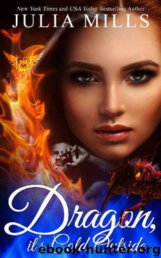 Dragon It’s Cold Outside: Clan of the Primordial Flame ~ 1: Paranormal Dating Agency by Julia Mills