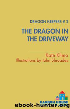 Dragon Keepers #2: The Dragon in the Driveway by Chris Bunch