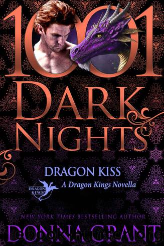 Dragon Kiss: A Dragon Kings Novella by Donna Grant