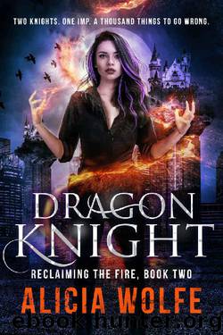 Dragon Knight by Alicia Wolfe