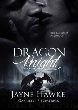 Dragon Knight by Jayne Hawke & Gabrielle Fitzpatrick