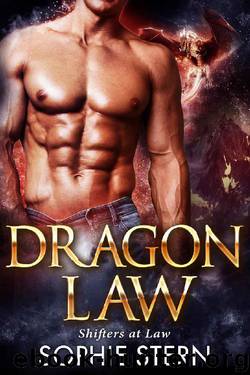 Dragon Law (Shifters at Law Book 5) by Sophie Stern