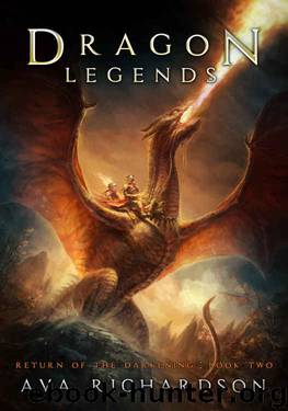 Dragon Legends (Return of the Darkening Book 2) by Ava Richardson