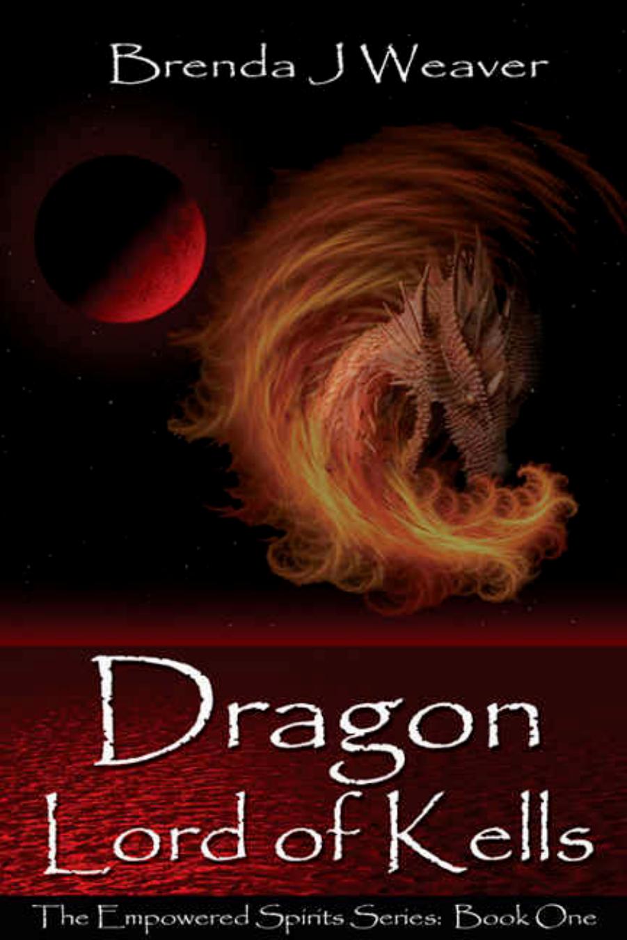 Dragon Lord of Kells by Brenda Weaver