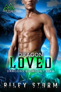 Dragon Loved (Dragons of Mount Rixa Book 2) by Riley Storm