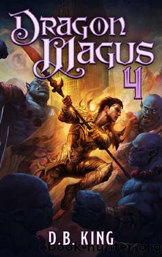 Dragon Magus 4: A Cultivation Progression Fantasy by DB King