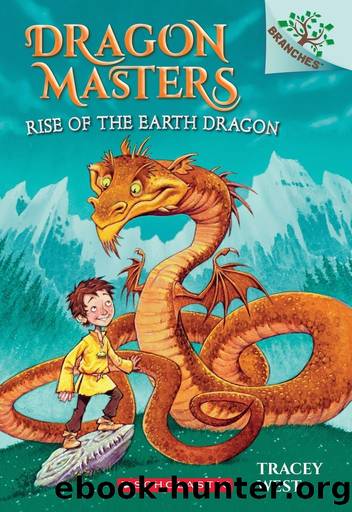 Dragon Masters #1: Rise of the Earth Dragon by West Tracey