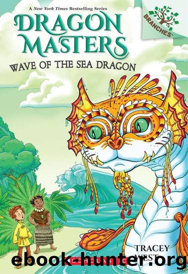Dragon Masters #19: Wave of the Sea Dragon by West Tracey