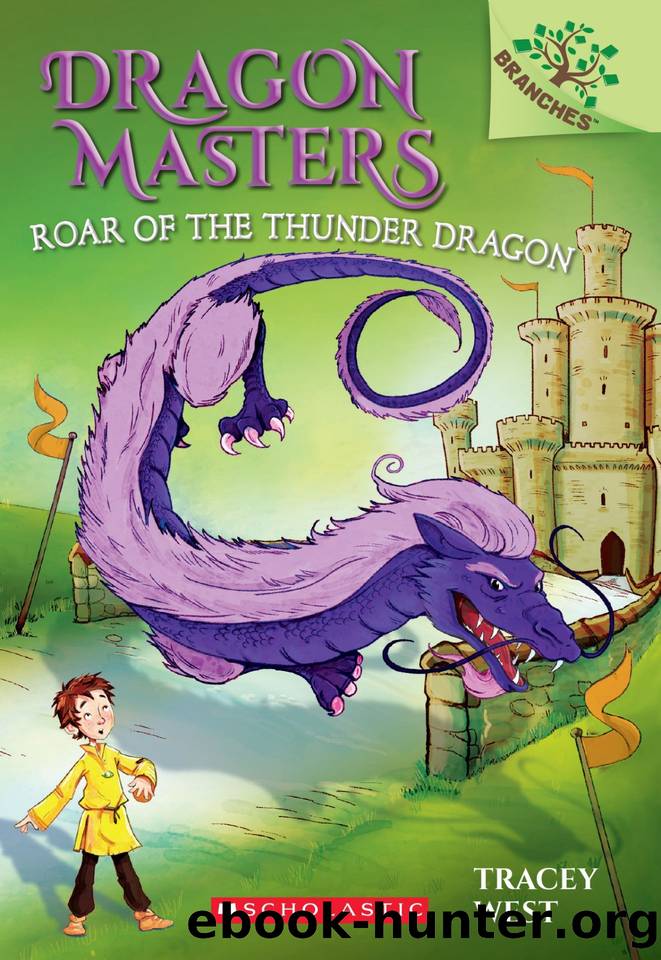 Dragon Masters #8: Roar of the Thunder Dragon by West Tracey