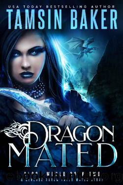 Dragon Mated: A Fated Mates Reverse Harem story (Blood World Book 2) by Tamsin Baker