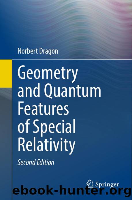 Dragon N. Geometry and Quantum Features of Special Relativity 2ed 2025 by Unknown