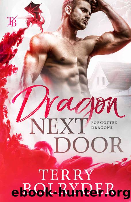 Dragon Next Door by Terry Bolryder