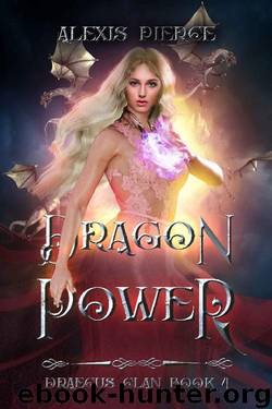 Dragon Power (Draecus Clan Book 4) by Alexis Pierce