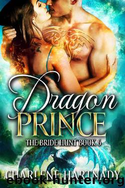 Dragon Prince (The Bride Hunt Book 6) by Charlene Hartnady