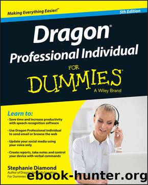 Dragon Professional Individual For Dummies (For Dummies (ComputerTech)) by Stephanie Diamond