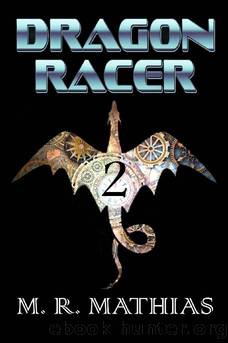 Dragon Racer 2 (Dragon Racers) by M. R. Mathias
