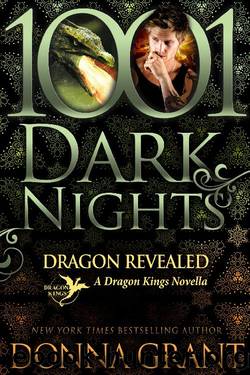 Dragon Revealed: A Dragon Kings Novella by Donna Grant
