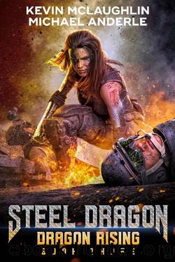 Dragon Rising (Steel Dragon Book 3) by Kevin McLaughlin & Michael Anderle