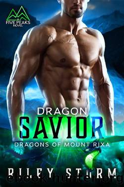 Dragon Savior (Dragons of Mount Rixa Book 4) by Riley Storm