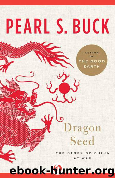 Dragon Seed by Pearl S. Buck