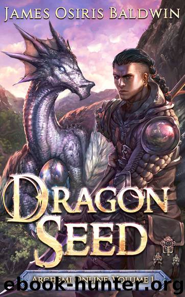 Dragon Seed: A LitRPG Dragonrider Adventure (The Archemi Online Chronicles Book 1) by James Osiris Baldwin