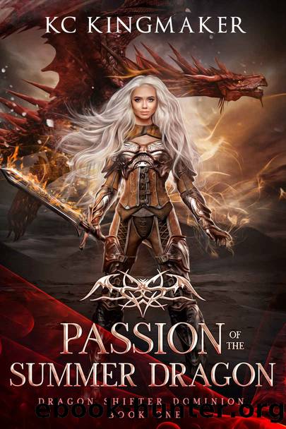 Dragon Shifter Dominion 1: Passion of the Summer Dragon by KC Kingmaker