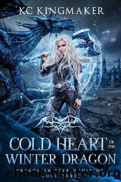 Dragon Shifter Dominion 3: Cold Heart of the Winter Dragon by KC Kingmaker