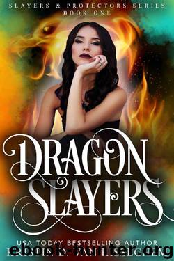 Dragon Slayers by Kristin D. Van Risseghem