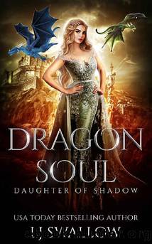Dragon Soul (Daughter of Shadow Book 1) by LJ Swallow