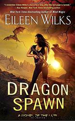 Dragon Spawn (A Novel of the Lupi) by Eileen Wilks